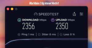 What-Makes-2-Gig-Internet-Worth-It