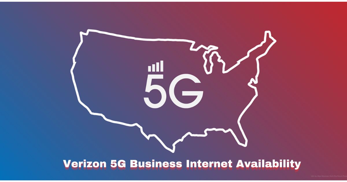 Verizon 5G Business Internet Availability