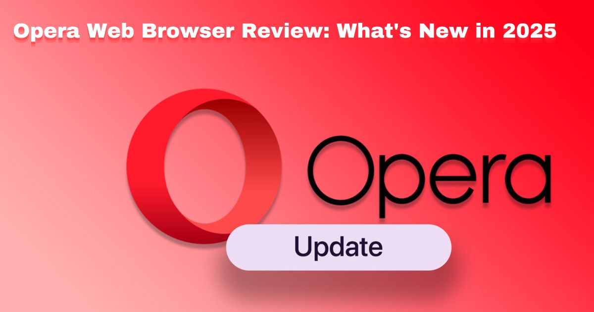 Opera Web Browser Review